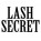 LASH SECRET